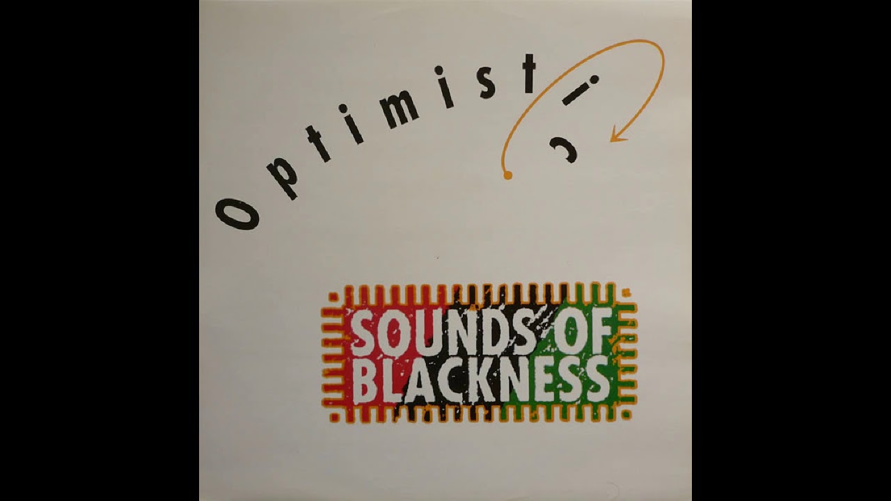 Sounds of Blackness - Optimistic - A song of inspiration