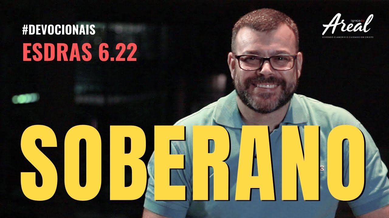 DEVOCIONAL #013 - ESDRAS 6.22 - SOBERANO - PR LEONARDO RIBEIRO