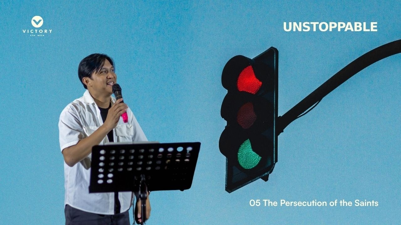 Unstoppable - Week 5: Julius Rola | The Persecution of the Saints