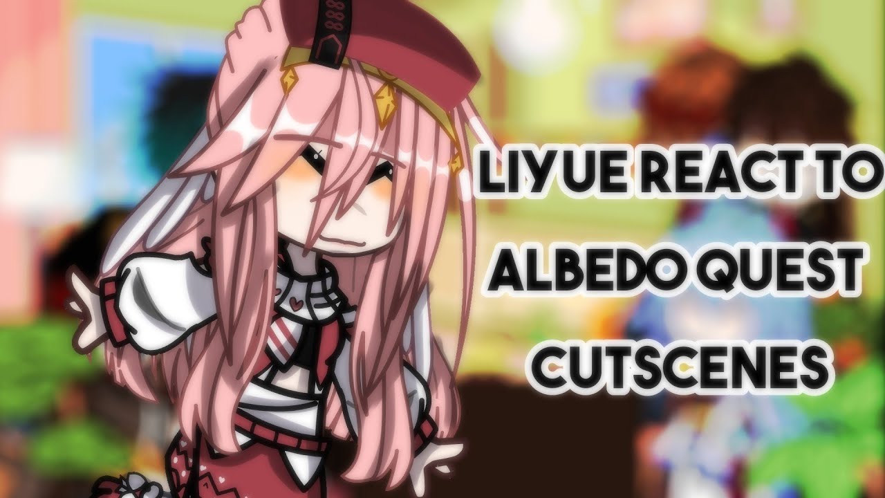 Liyue react to Albedo quest cutscenes/Ли Юэ реагируют на катсцены квеста Альбедо.