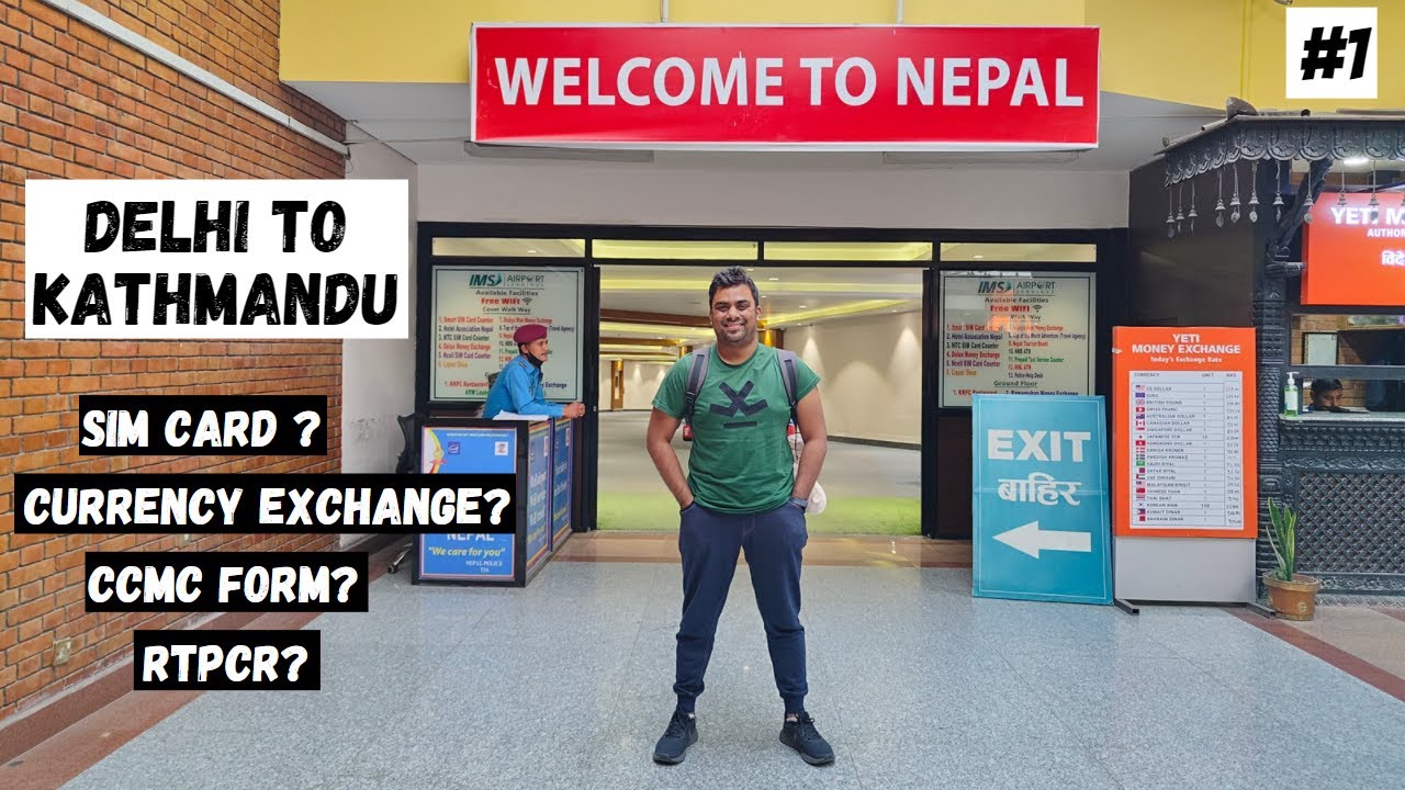 Delhi to Kathmandu || India to Nepal || Immigration || Sim Card || Currency Exchange || CCMC Form 🇳🇵