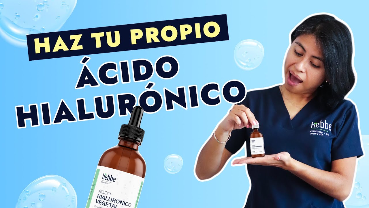 HAZ TU PROPIO &Aacute;CIDO HIALUR&Oacute;NICO + GANATE UN KIT HEBBE