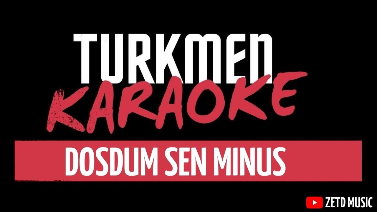 TAZE TURKMEN MINUS DOSDUM SEN DOWRAN OWEZGYLYJOW ZETD MUSIC 2021