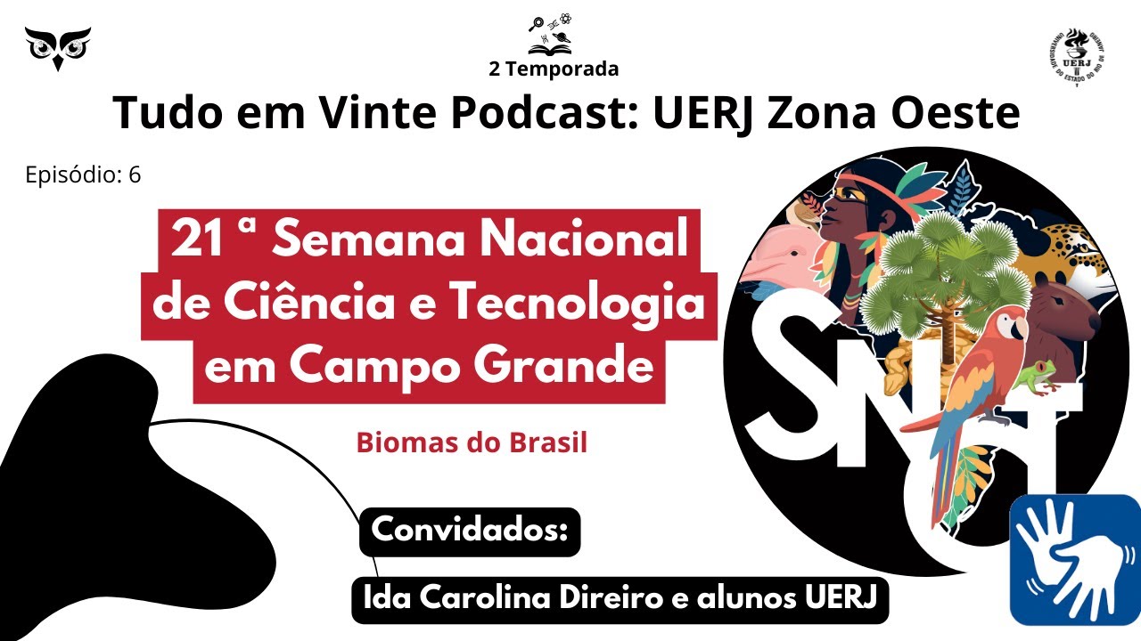 2x 6 | Semana Nacional de Ciência e Tecnologia em Campo Grande | Ida Carolina Direito e alunos UERJ