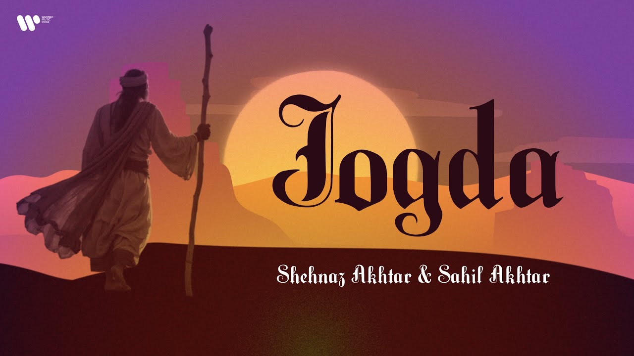 Jogda | Official Lyric Video | Shehnaz Akhtar & Sahil Akhtar
