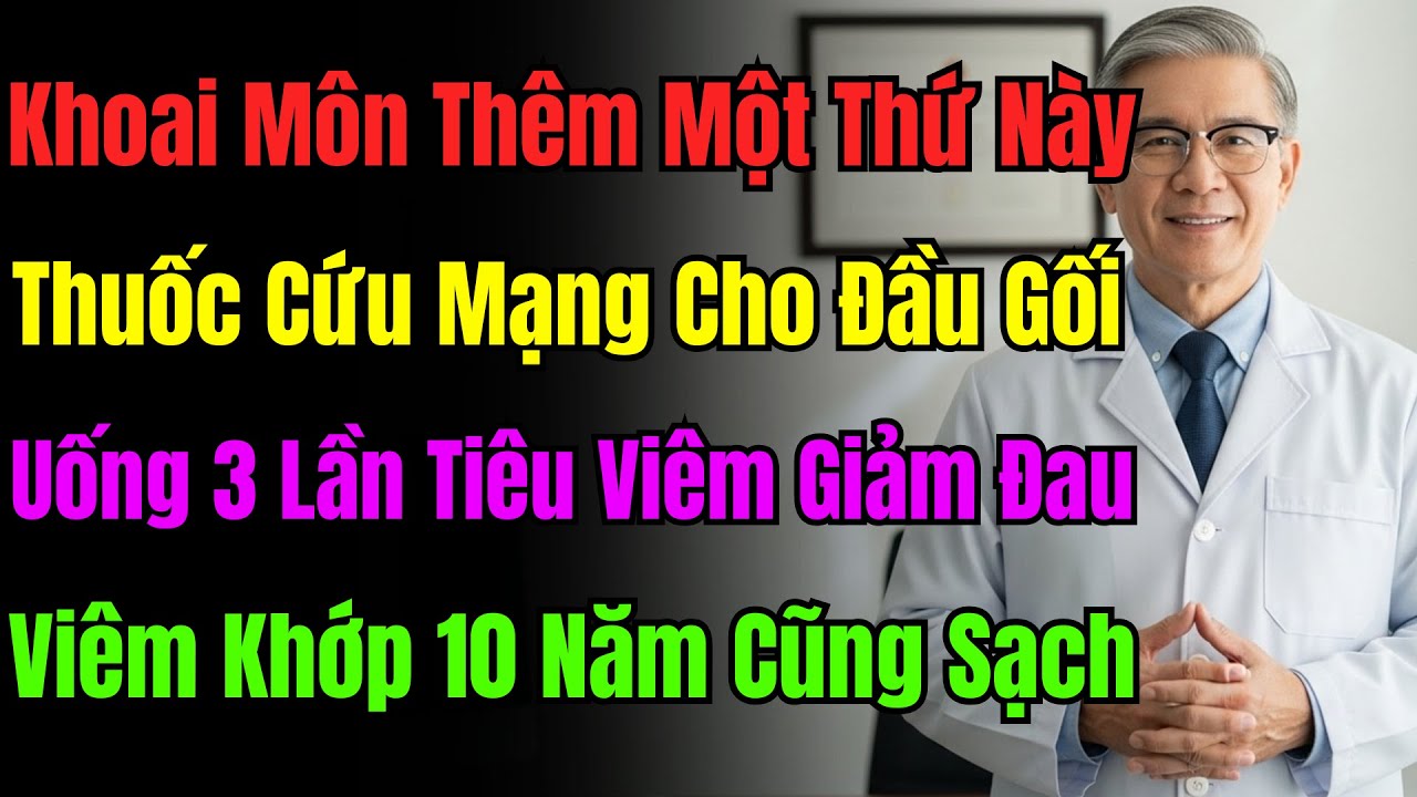 Khoai Môn Nấu Với Thứ Này Là 'Thuốc Cứu Mạng' Cho Đầu Gối, Uống 3 Lần Đau 10 Năm Cũng Hết!
