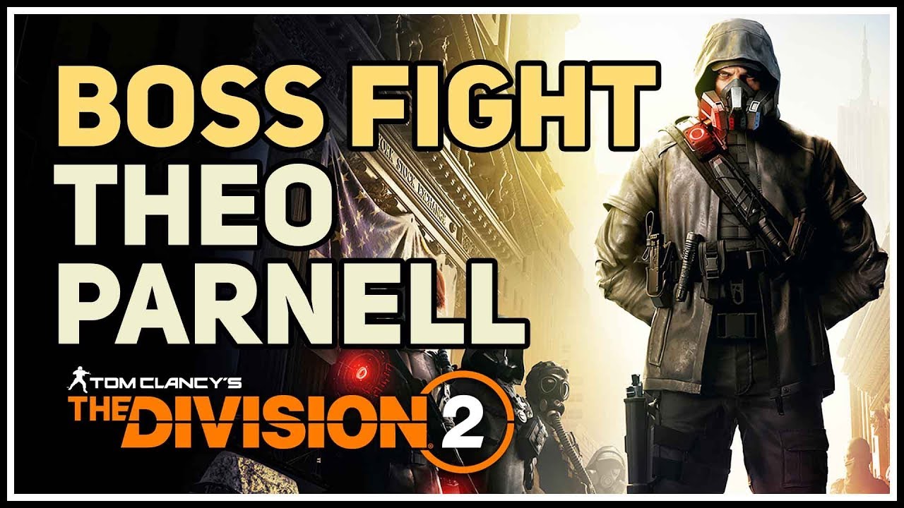 Theo Parnell Boss Fight Division 2 New York
