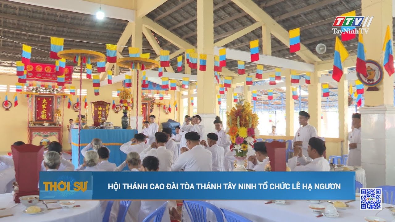 Hội thánh Cao đài Tòa thánh Tây Ninh tổ chức lễ Hạ Ngươn | TayNinhTV