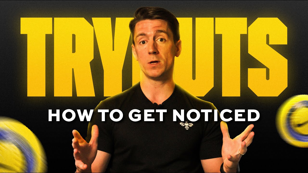 How to STAND OUT at Tryouts (Even If You&rsquo;re Not the Best Player)