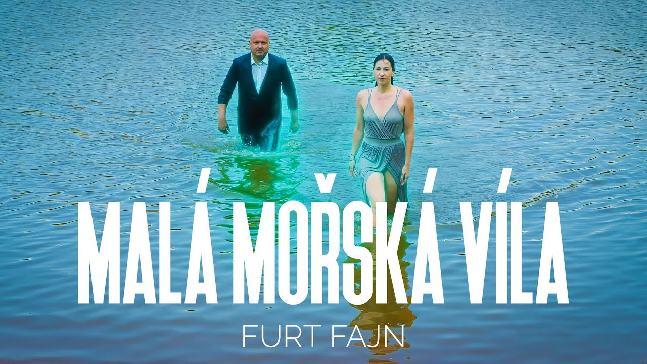 Furt Fajn- Mal&aacute; mořsk&aacute; v&iacute;la (OFFICIAL VIDEO)