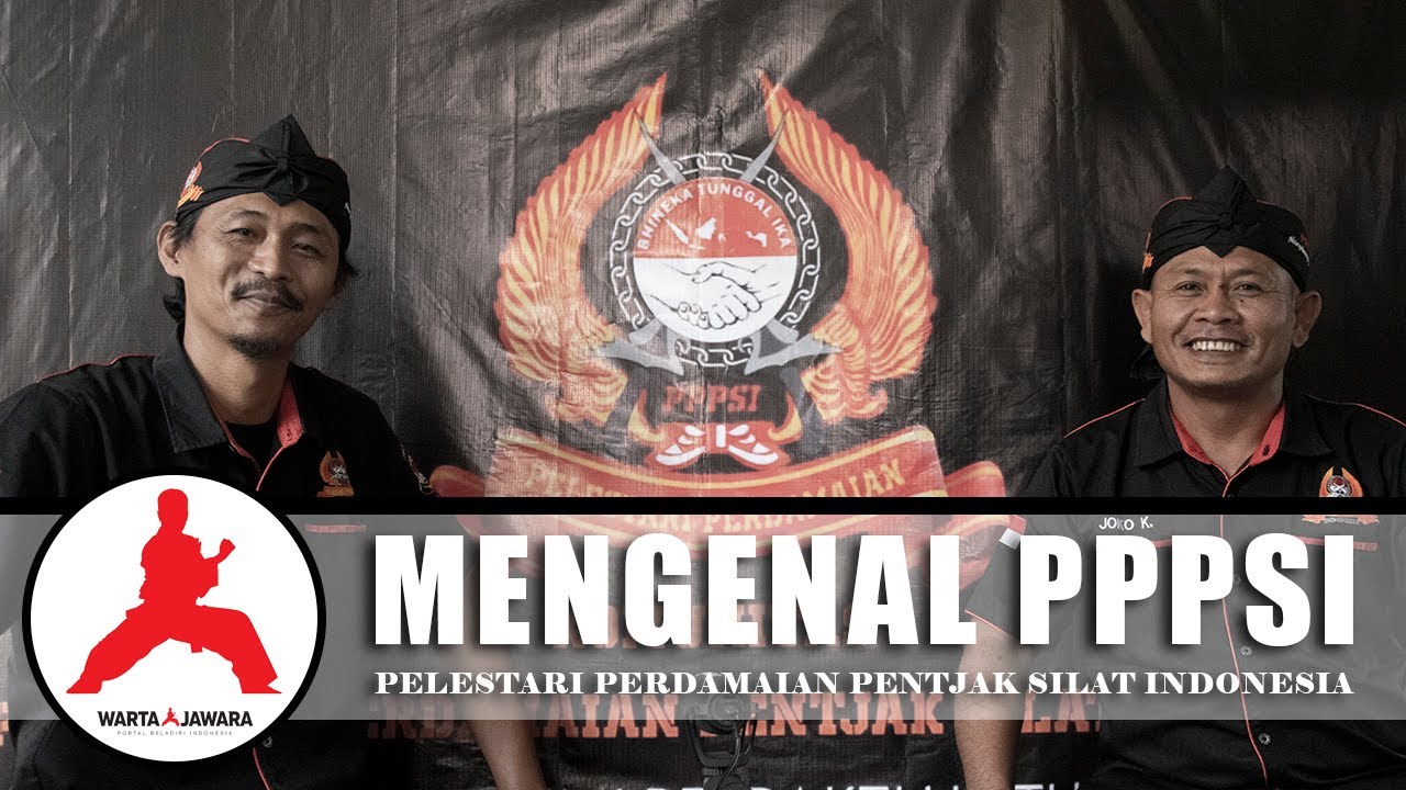 Mengenal Komunitas Pelestari Perdamaian Pentjak Silat Indonesia (PPPSI) | Warta Jawara
