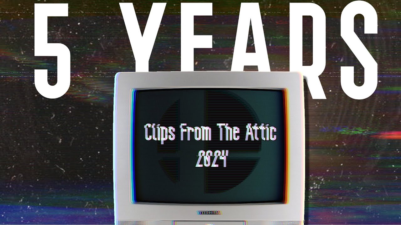 【Clips From The Attic 2024】| A SSBU Montage (5 Year Anniversary)