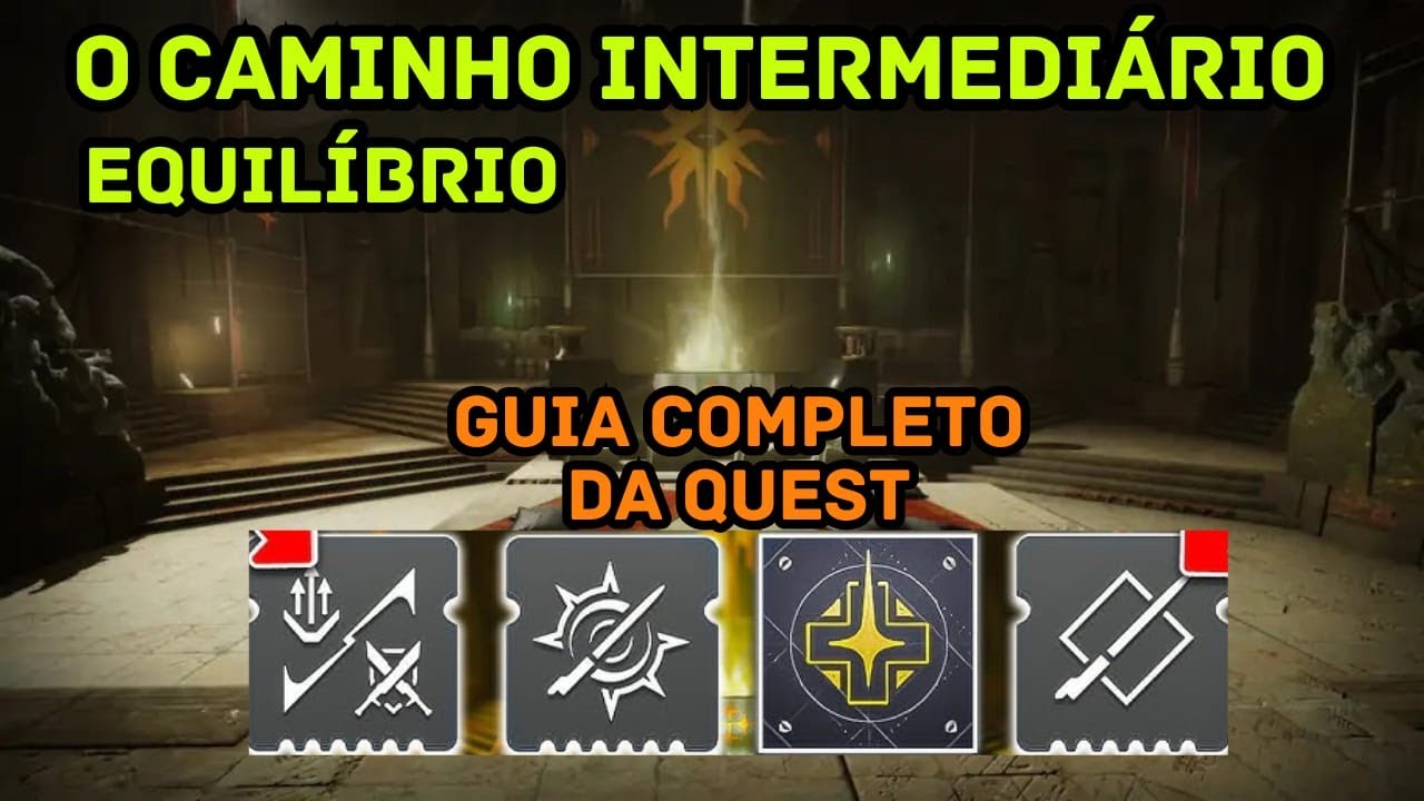 O CAMINHO INTERMEDIÁRIO - QUEST   I  DESTINY 2