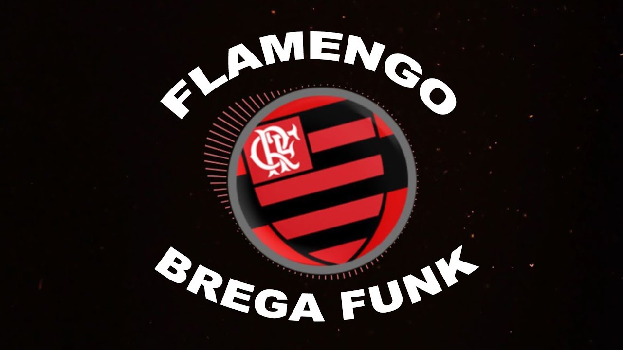 Hino do Flamengo - Versao Brega Funk