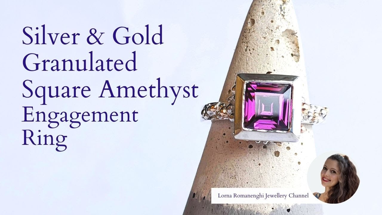 Making a Square Amethyst Silver and Gold Granulated Engagement Ring - Lorna Romanenghi Jewellery
