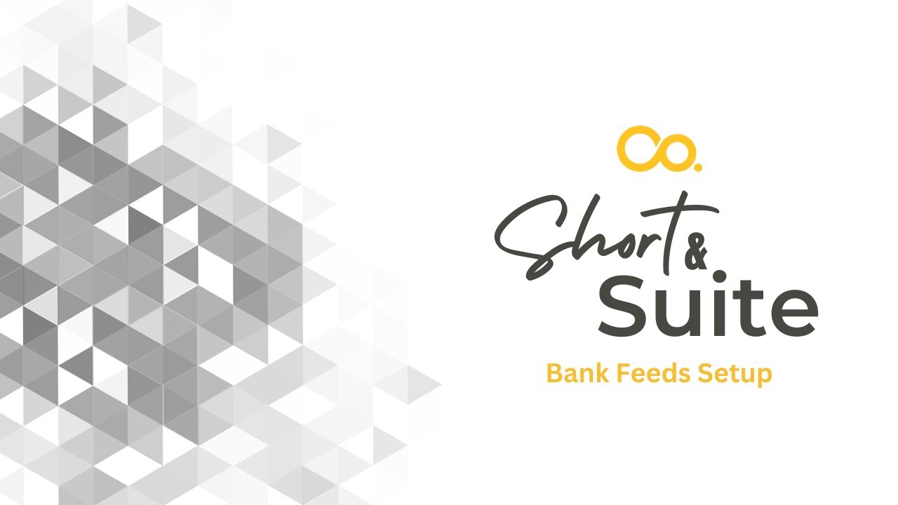 NetSuite Tutorial: Short & Suite:Bank Feeds Setup