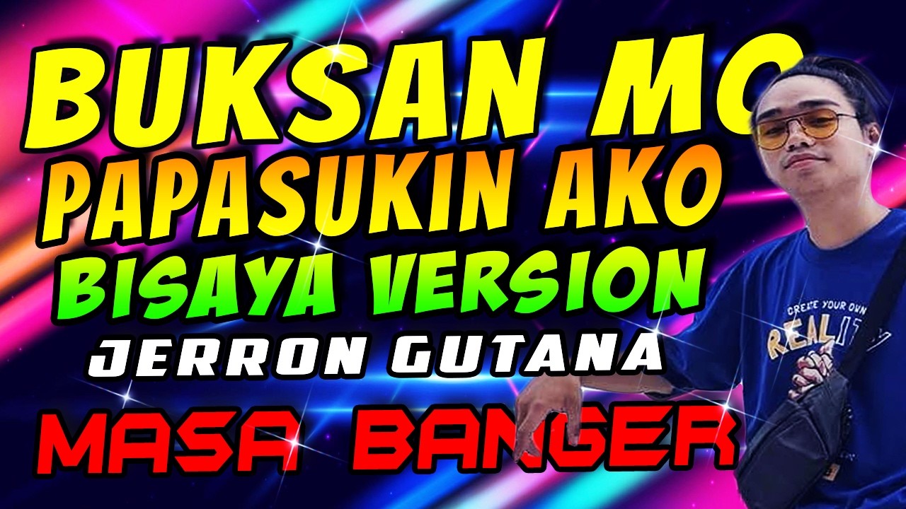 BUKSAN MO PAPASUKIN AKO BISAYA VERSION JERRON GUTANA | MASA BANGER 2026 | DATA ENGINEPH REMIX