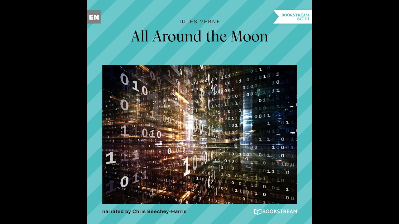 All Around the Moon – Jules Verne (Full Sci-Fi Audiobook)