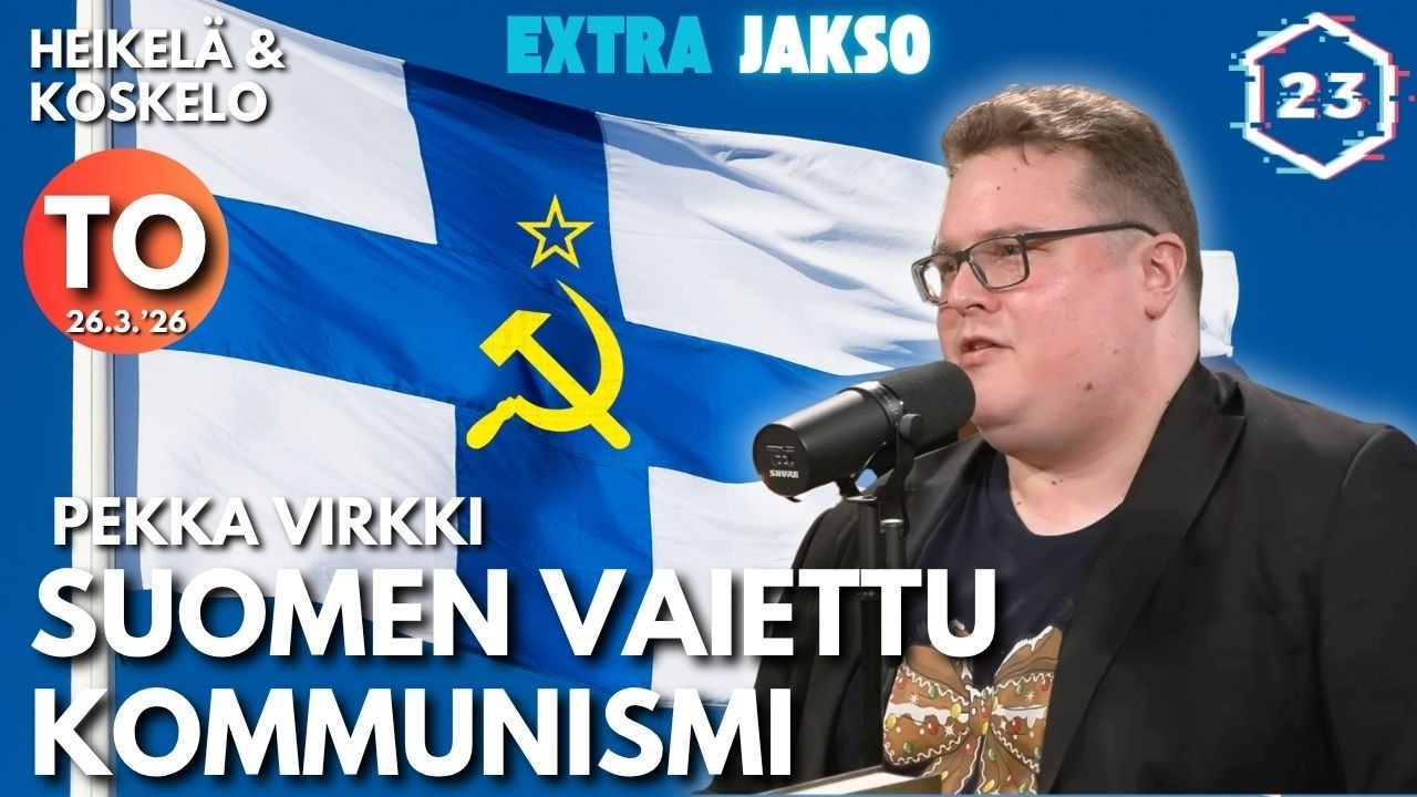 Suomalaisen kommunismin ruumiinavaus - Pekka Virkki | Heikel&auml; & Koskelo 23 minuuttia | 1330