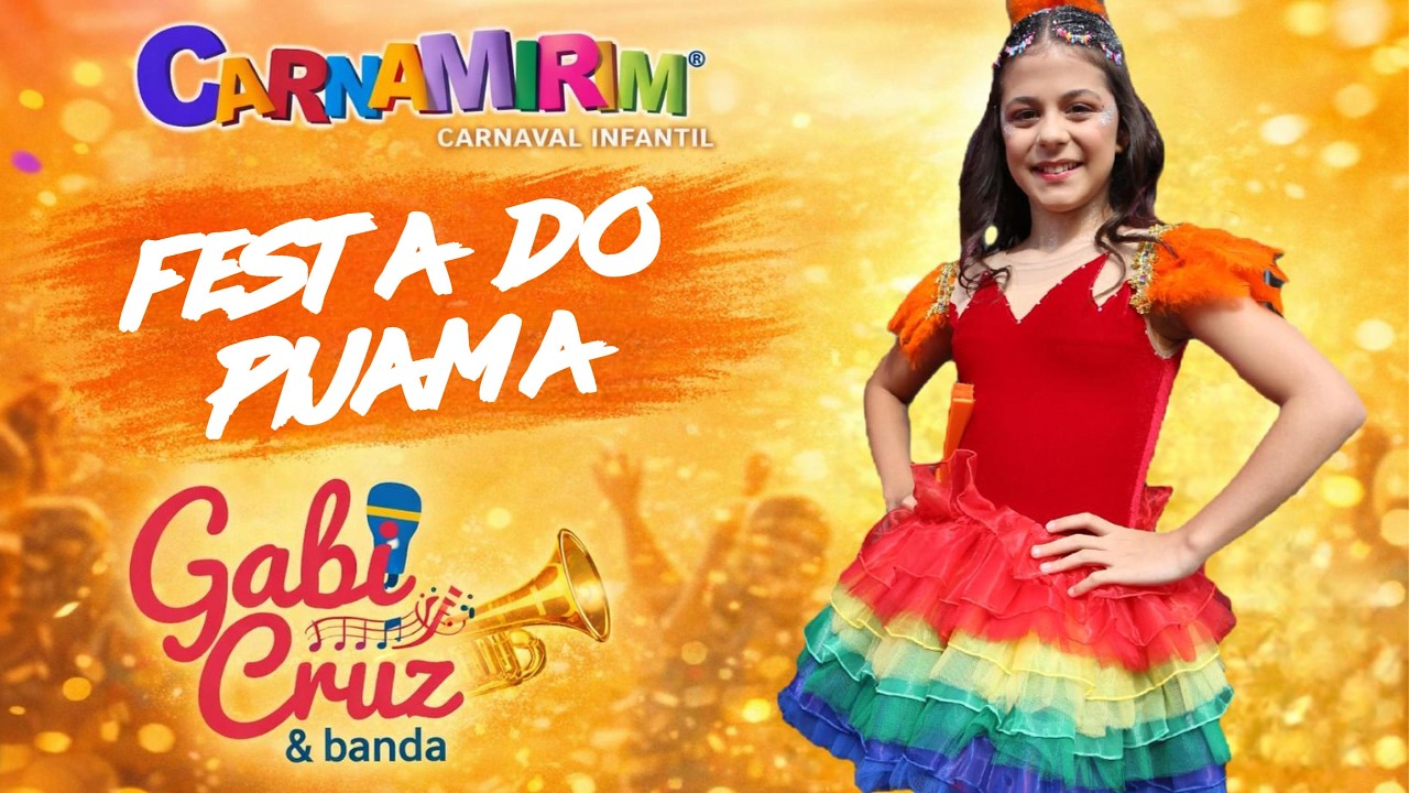 Festa do pijama - Gabi Cruz (Autoral) - Carnamirim