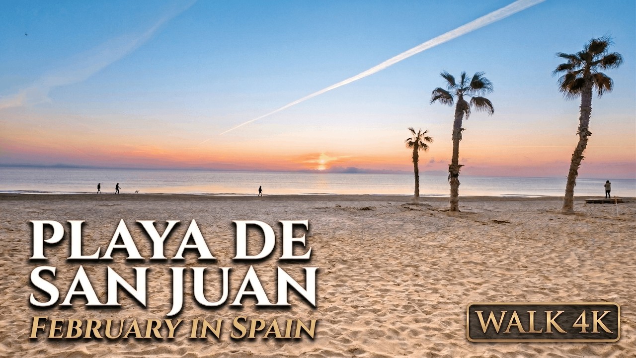 Alicante Sunrise Walk 4K 🌅 | Playa de San Juan Beach 🇪🇸 | Peaceful Winter Morning by the Sea