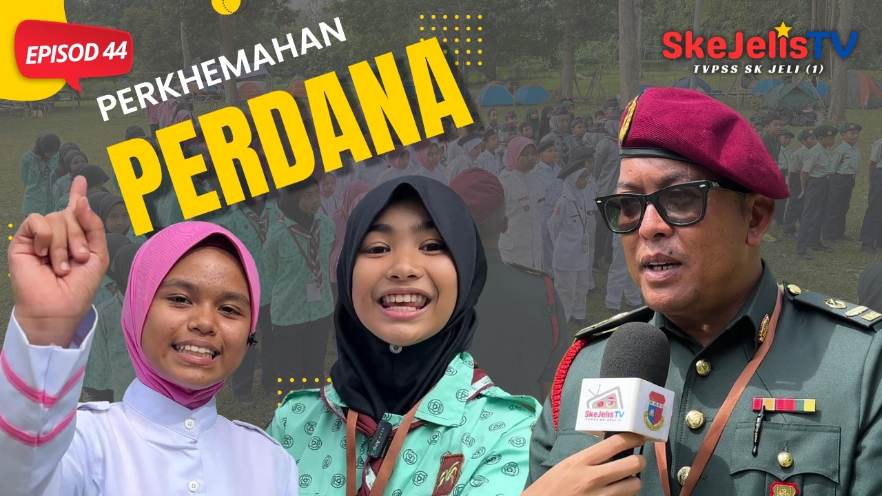 Eps44: Perkhemahan Perdana