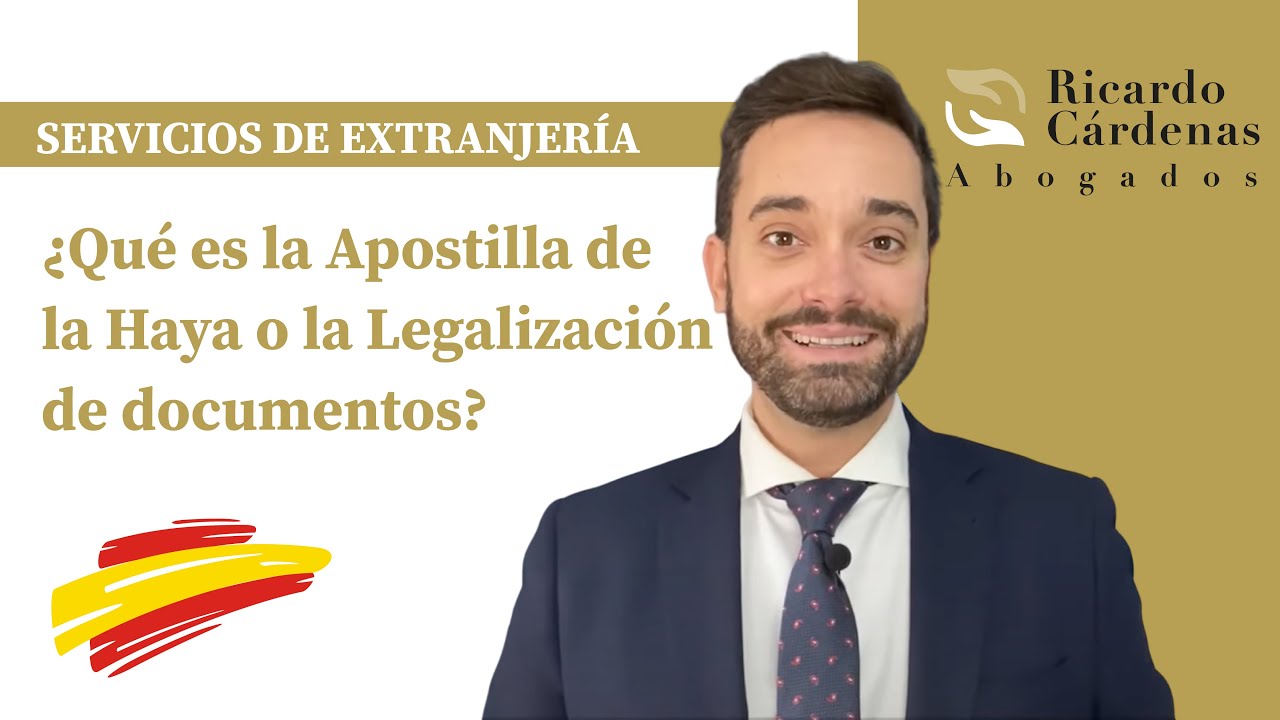 ¿Qué es la Apostilla de la Haya o la Legalización de documentos?