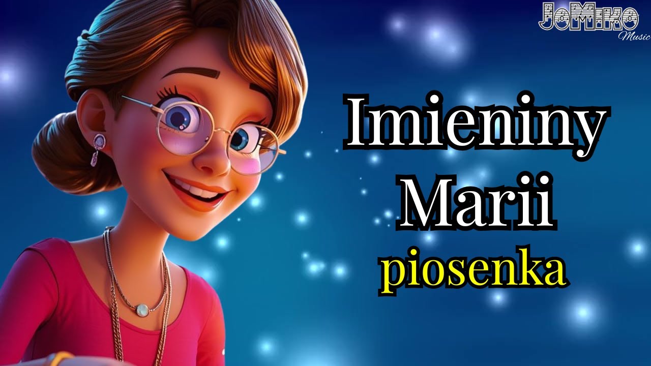 Imieniny Marii - życzenia - piosenka