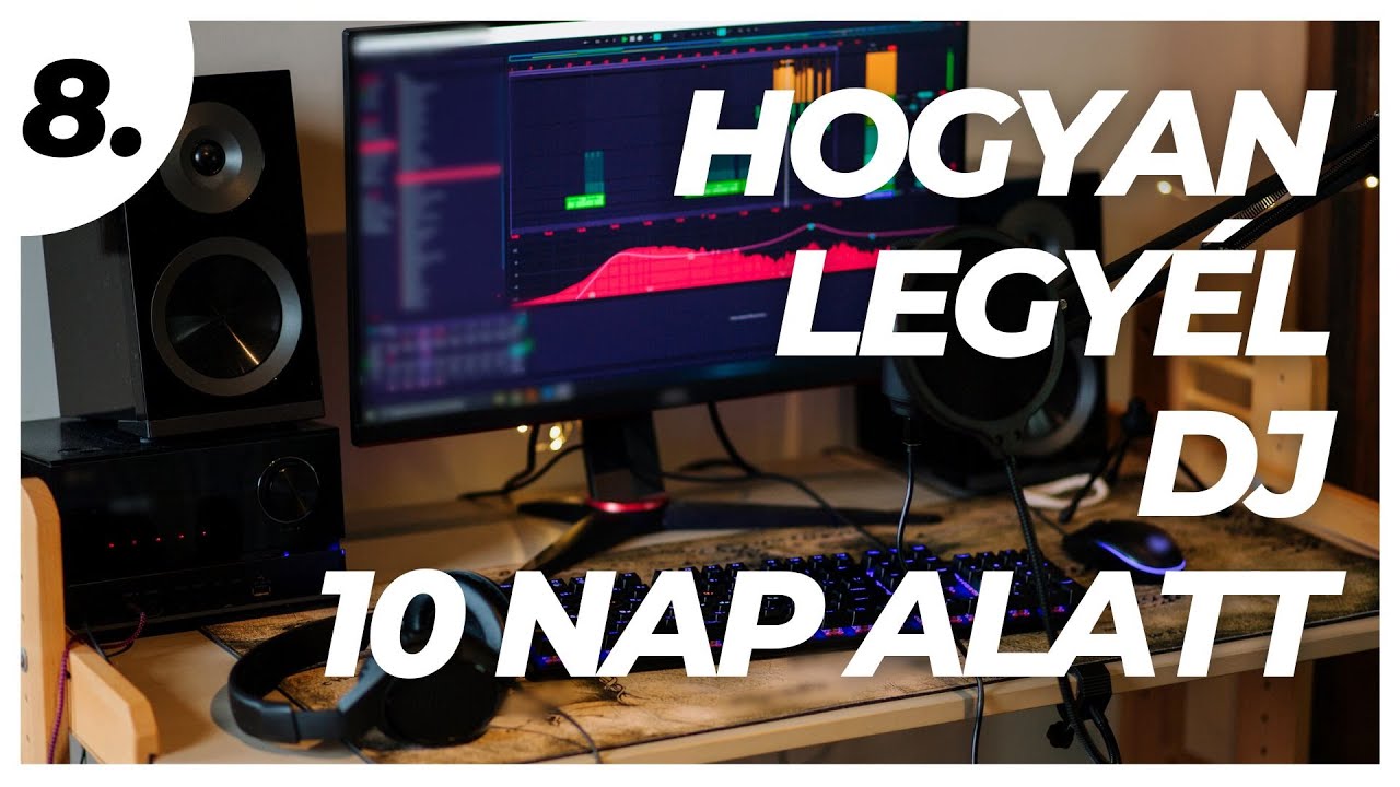 MIX KÉSZÍTÉS ABLETONBAN! I Legyél Te is DJ Nulláról 10 Nap Alatt! #8