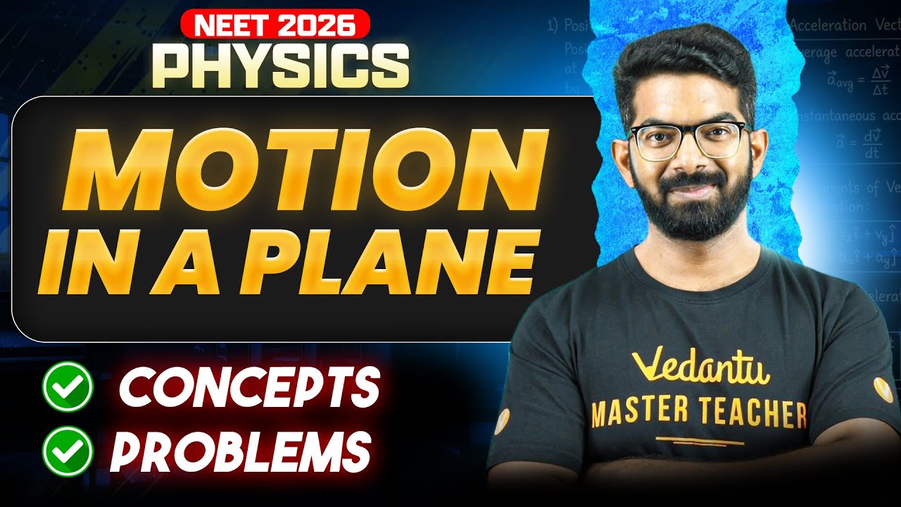 Motion in a Plane | NEET 2026 Physics | Concepts + Problems | by Siva Sir