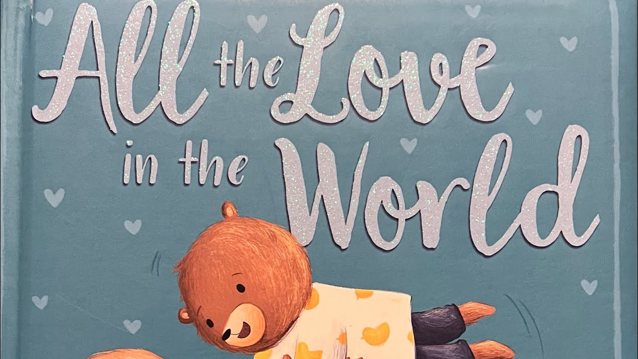 All the Love in the World