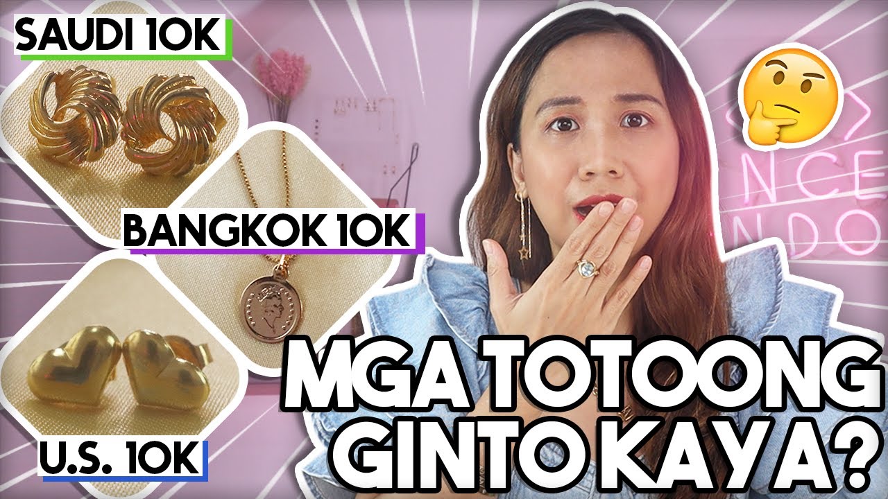 MGA MURANG 10KARAT GOLD (U.S, BANGKOK AT SAUDI), TOTOONG GINTO NGA KAYA? | ITEST NATIN YAN!