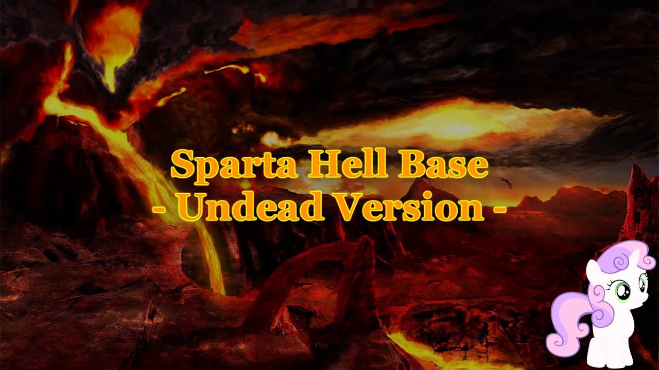 Sparta Hell Base - Undead Version - (-Reupload-)