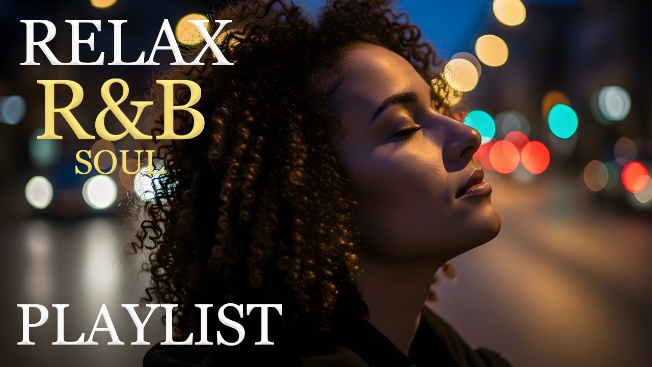 🎶 Deep Soulful R&B Vibes – Smooth Love Songs to Heal, Feel & Fall Again 💔🌙