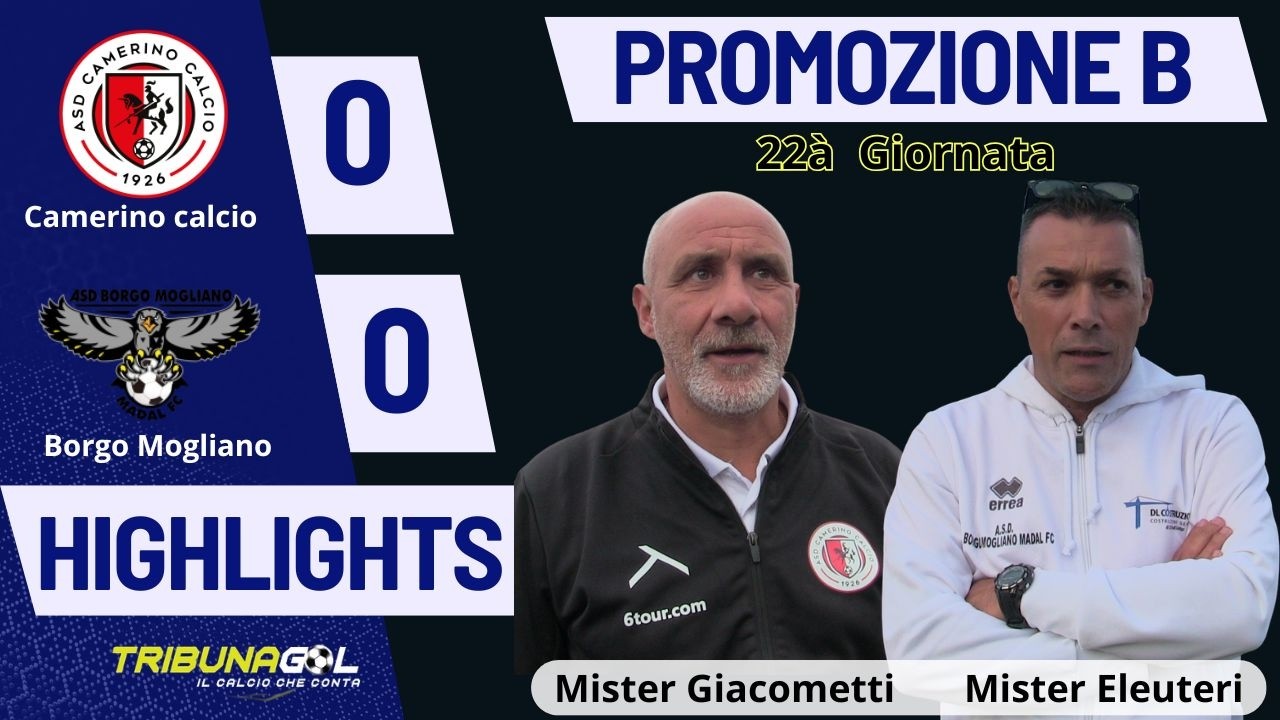 Highlights Camerino vs  Borgo Mogliano 22à giornata Promozione B