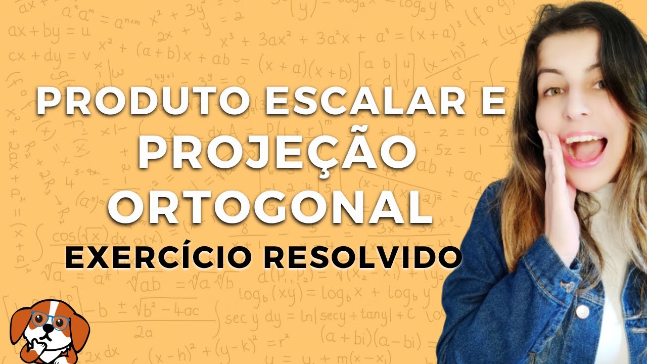 Tudo sobre Produto Escalar, Módulo e Projeção Ortogonal: Exercício Resolvido | Geometria Analítica