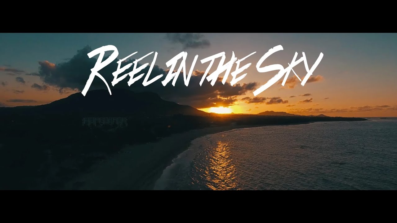 Reel in the Sky