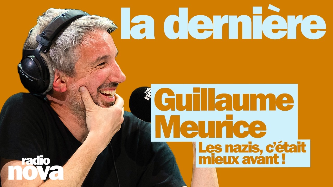 Les n*zis, c&rsquo;&eacute;tait mieux avant ! - La chronique de Guillaume Meurice