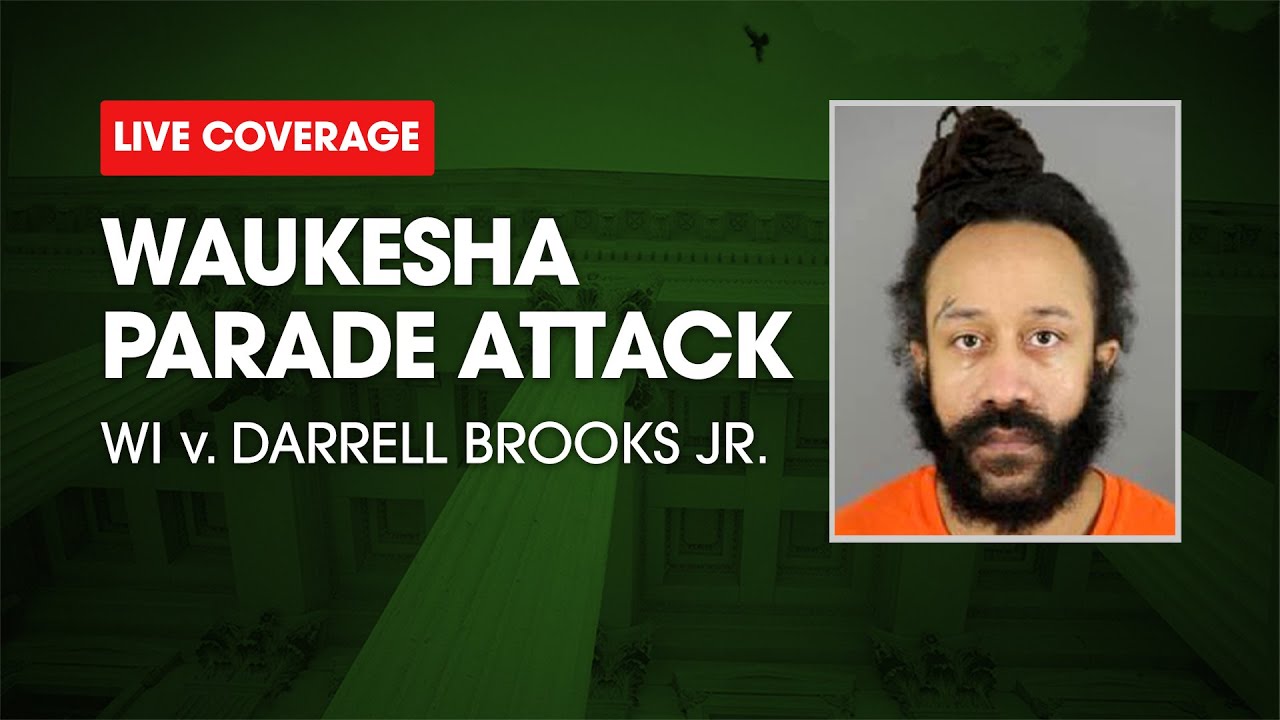 Watch Live:  WI v. Darrell Brooks - Waukesha Parade Defendant Trial Day Three