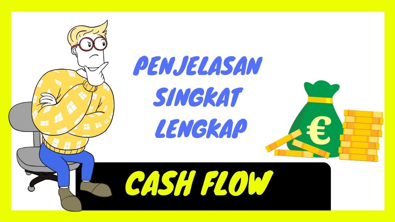 Memahami Cash Flow Statement Dengan Mudah