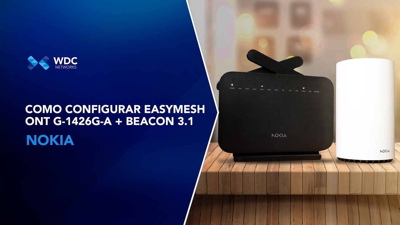 Soluções WDC - Como configurar EasyMesh   Nokia ONT G 1426G A com Beacon 3.1