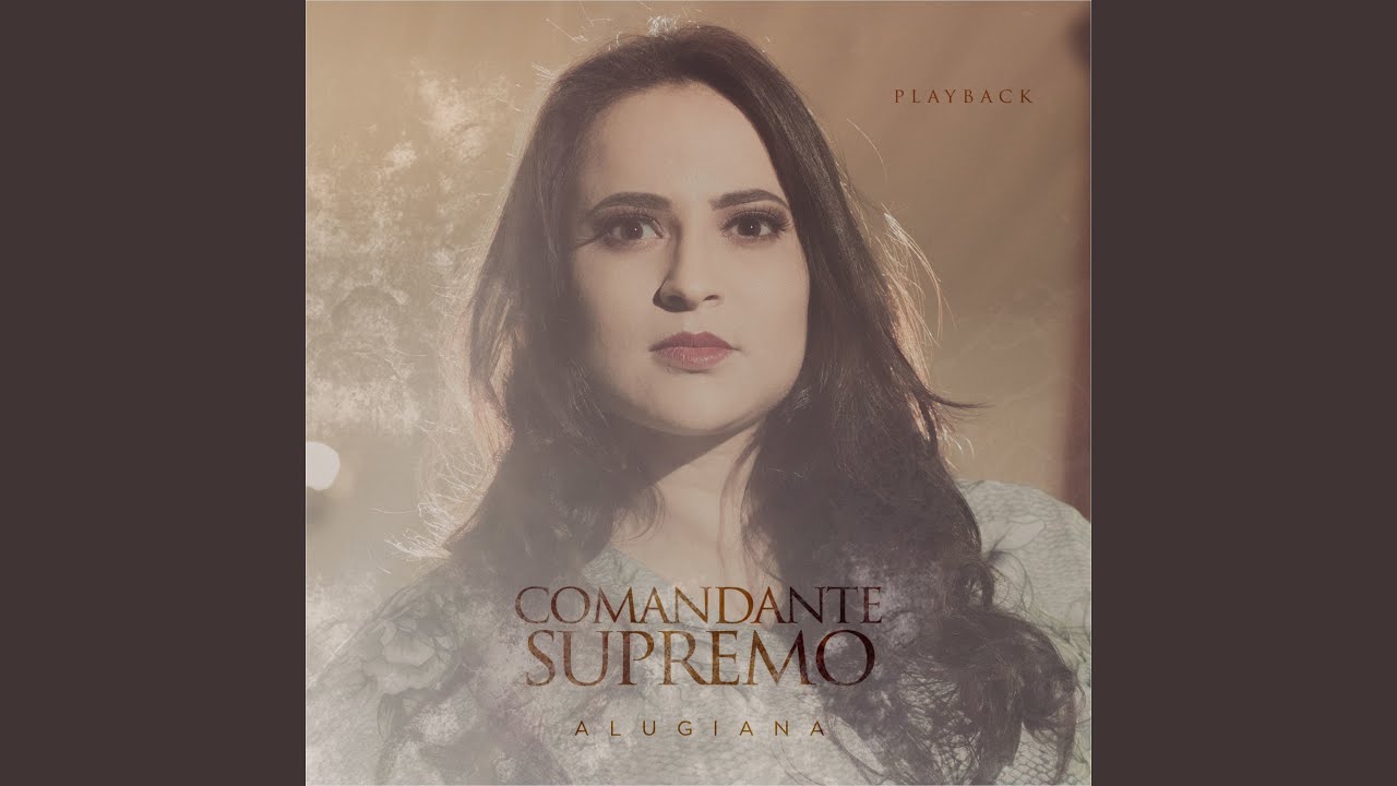 Comandante Supremo (Playback)