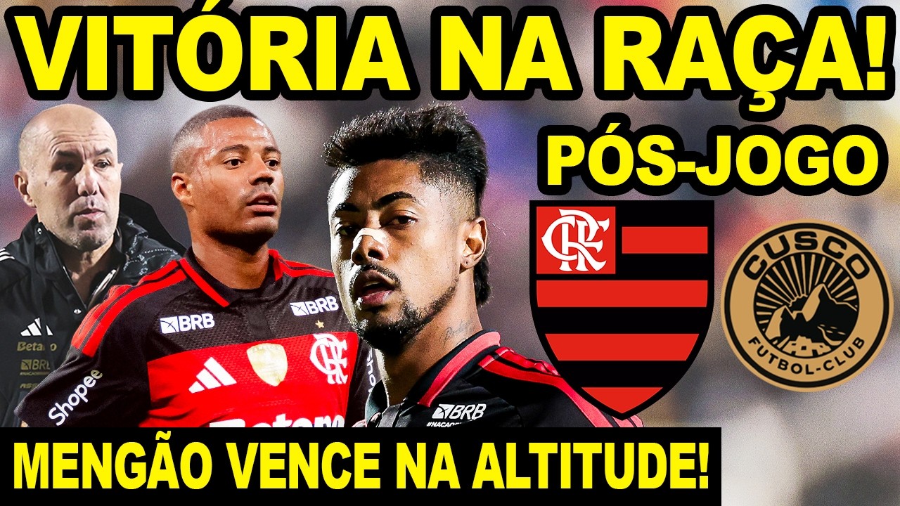 VIT&Oacute;RIA NA RA&Ccedil;A! FLAMENGO VENCE NA ALTITUDE E COME&Ccedil;A BEM A LIBERTADORES! P&Oacute;S JOGO MENG&Atilde;O 2 X 0 CUSCO