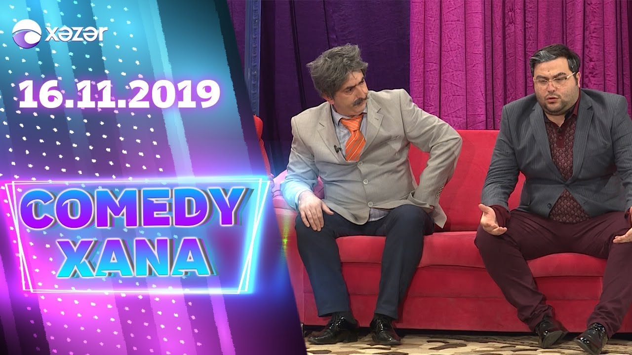 Comedyxana 5-ci  Bölüm  16.11.2019