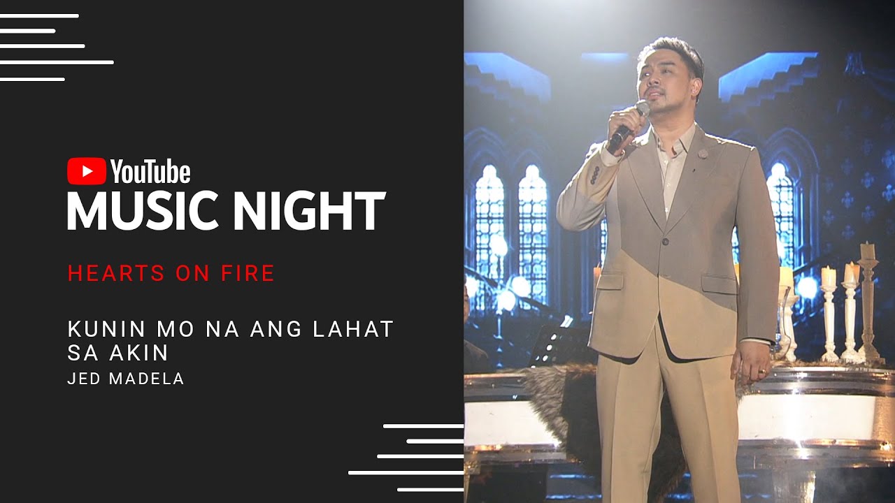 Kunin Mo Na Ang Lahat Sa Akin - Jed Madela | Hearts on Fire: Juris & Jed | YouTube Music Night
