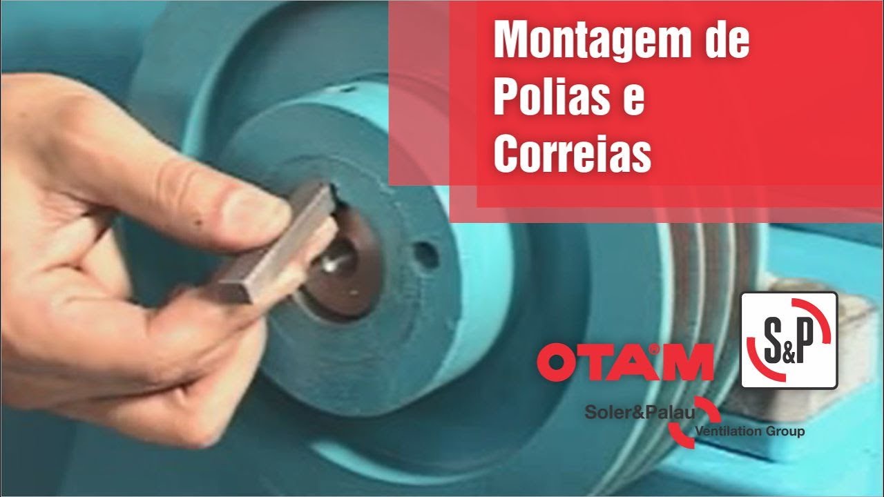 S&P Brasil/OTAM - Montagem de Polias e Correias