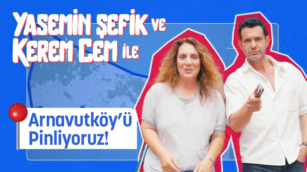 Pin İstanbul #1 | Arnavutköy’ü Kerem Cem ile Pinliyoruz!