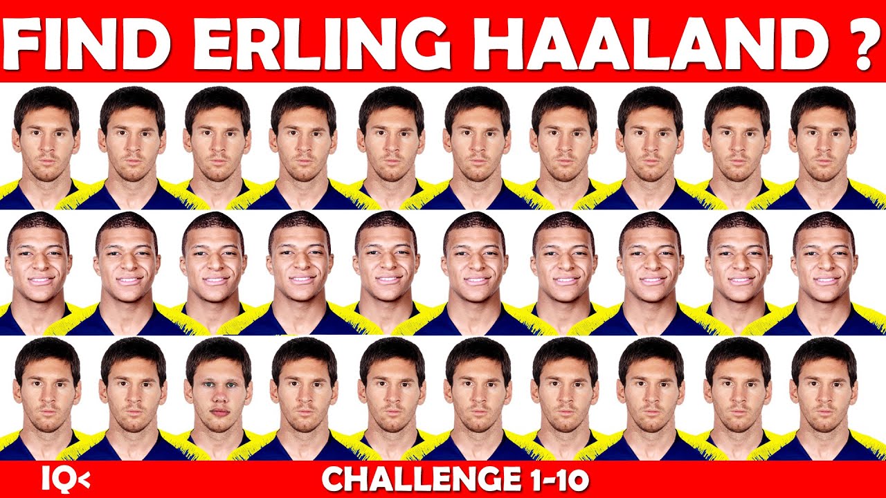 THIS QUIZ IMPROVE YOUR IQ LEVEL : FIND ERLING HAALAND ? CHALLENGE 1-10 | FACTS ABOUT ERLING HAALAND