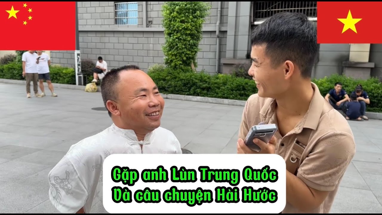 Gặp anh lun Trung Quốc và những câu chuyện hài hước