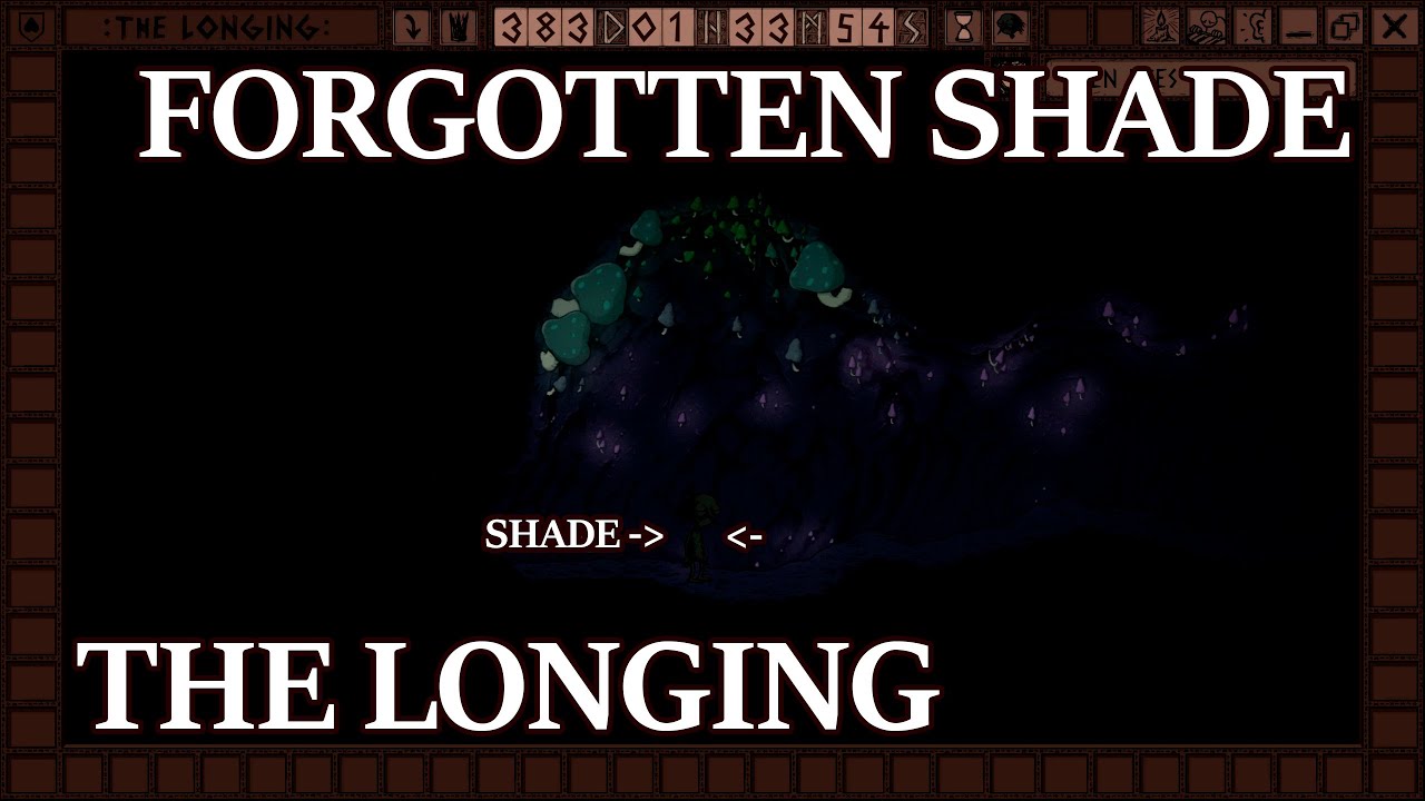 The Longing #10 | Forgotten Shade